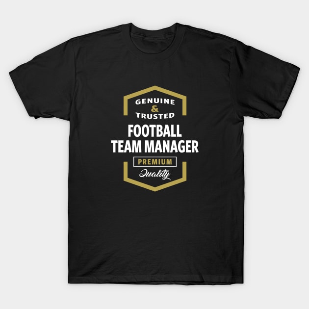 Football Team Manager T-Shirt by C_ceconello